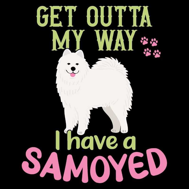 Get outta my Way! Ich habe einen Samojeden