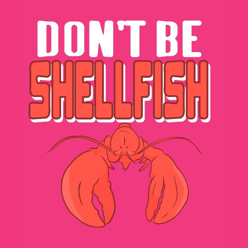 Lobster - Don't be shellfish