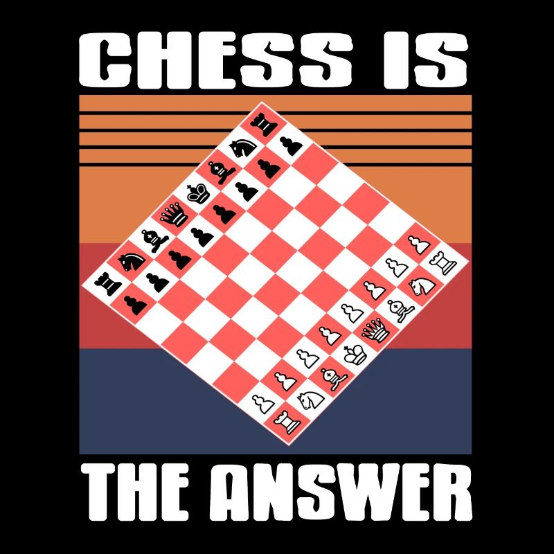Chess is the answer