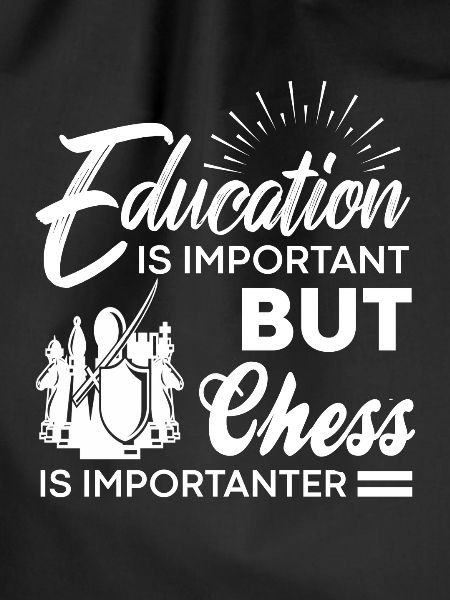 Chess is importanter