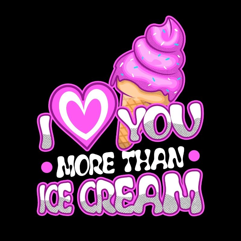 Je t’aime plus que de la crème glacée