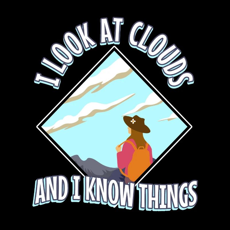 I Look At Clouds And I Know Things