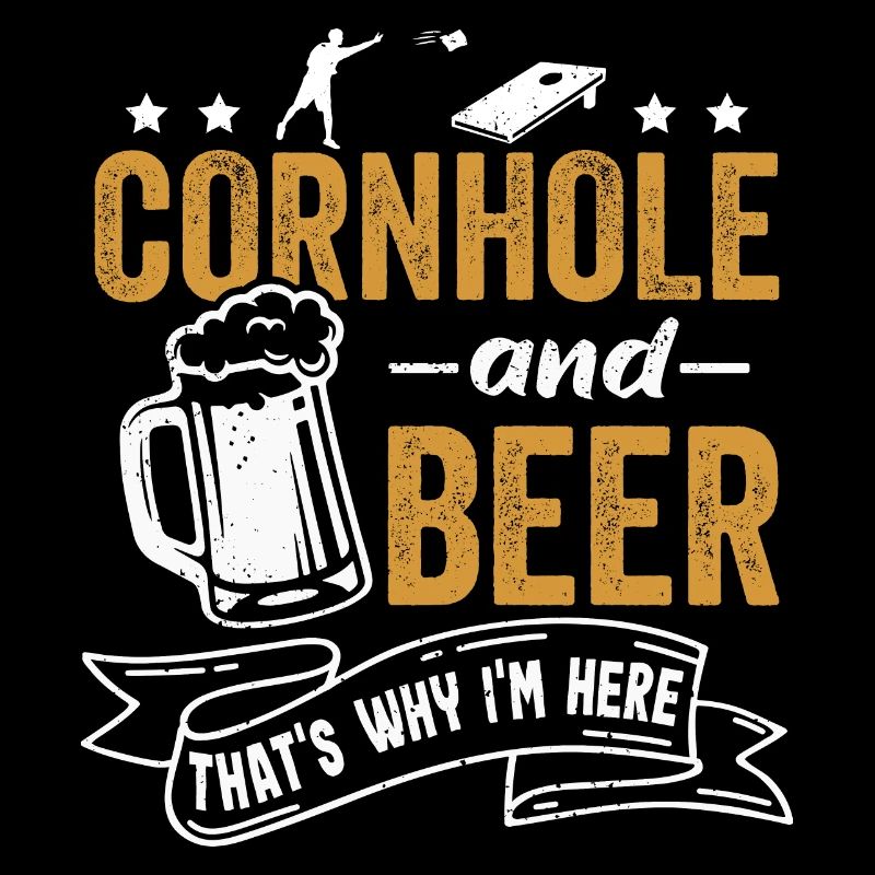 Cornhole und Bier Darum Bin Ich Hier