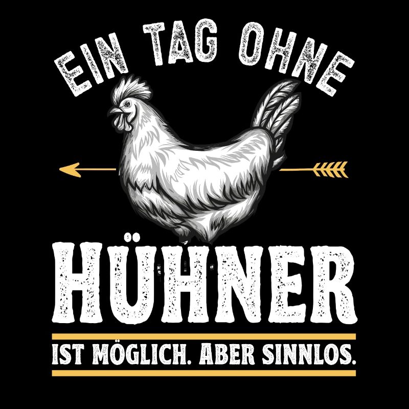 Huhn Hühner lustiger Spruch