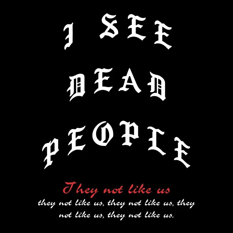 I See Dead Poeple T-Shirt