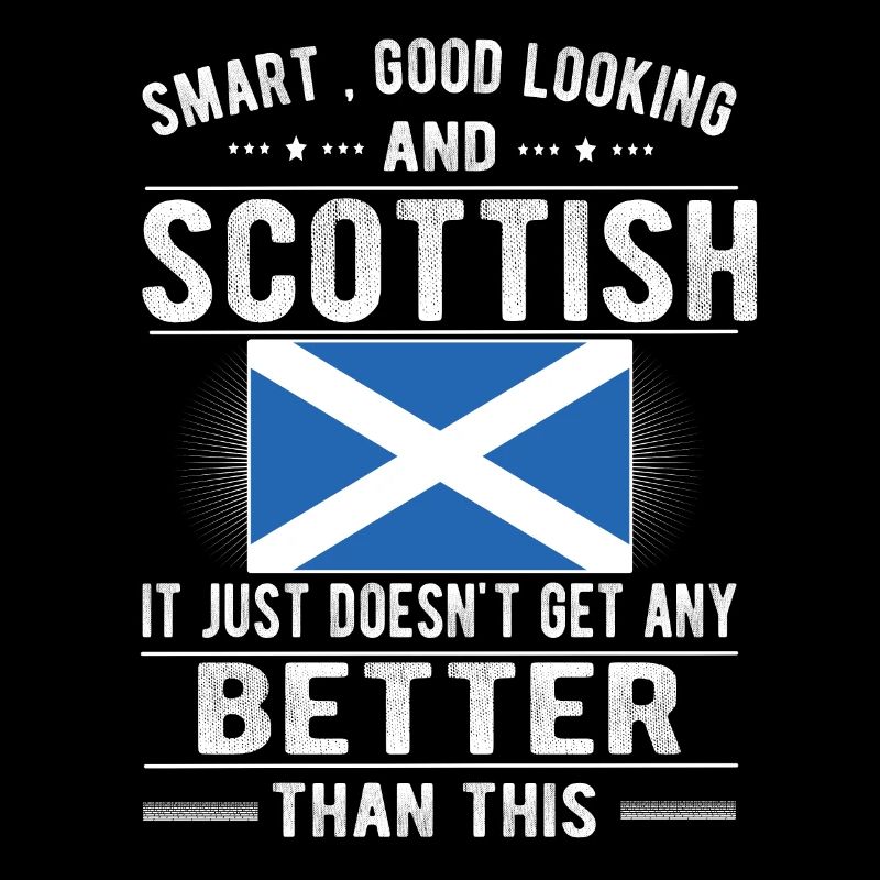 Proud Scotsman Scotland Scottish origin