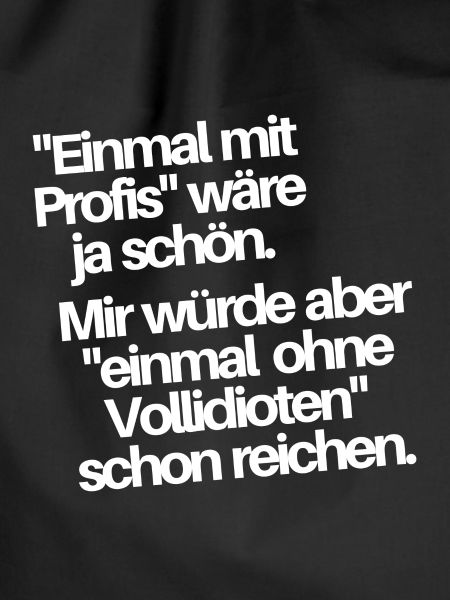 Einmal mit Profis
