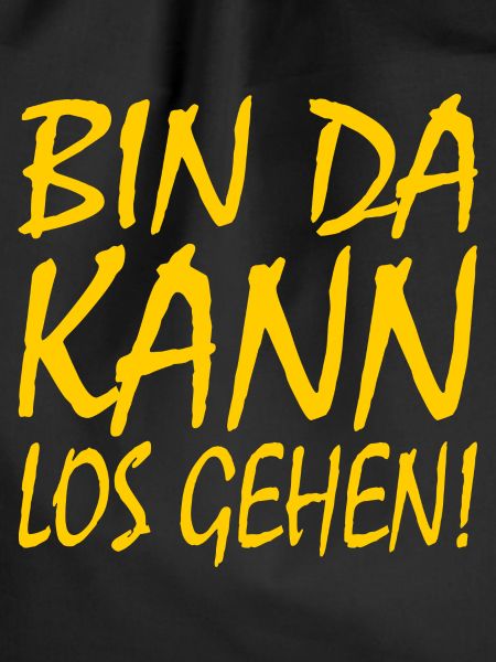 Bin da kann losgehen