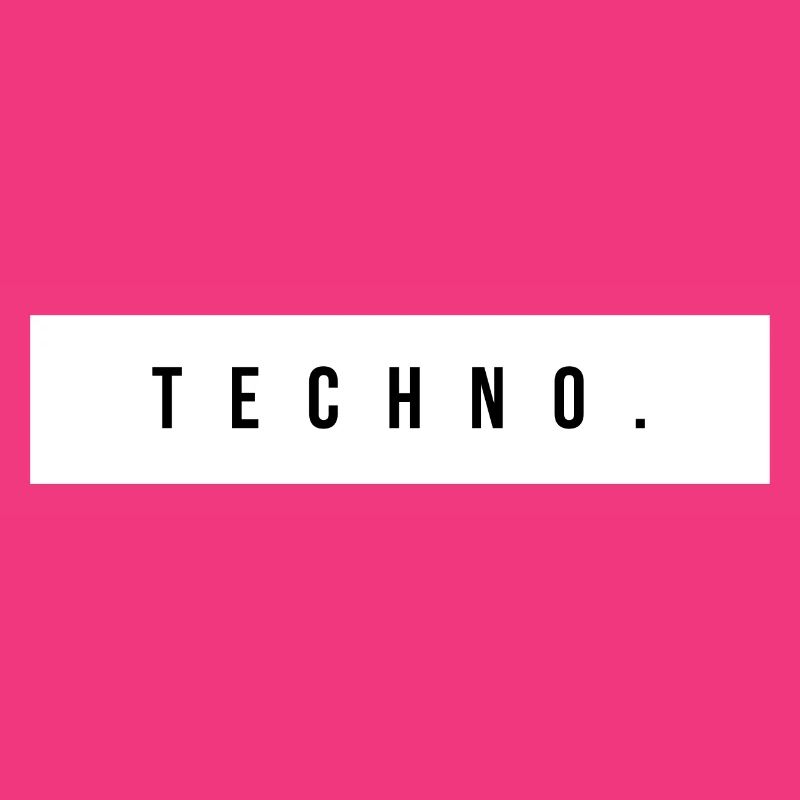 Techno.