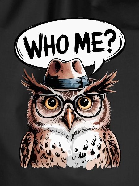 Eule: Who me?
