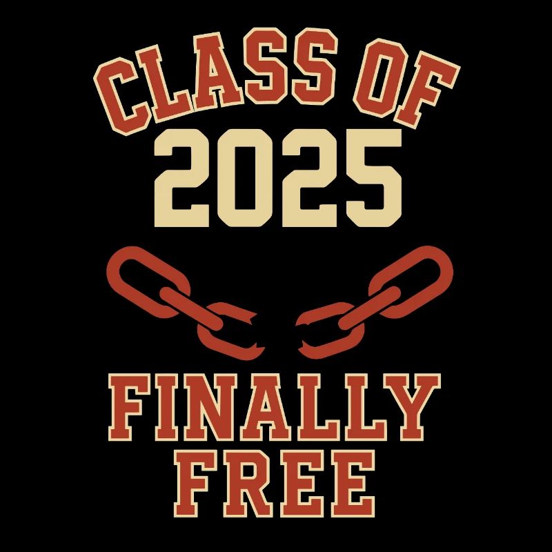 Abschluss 2025 – Schulende Endlich Frei