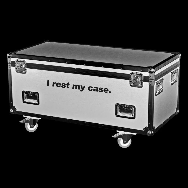 I rest My Case