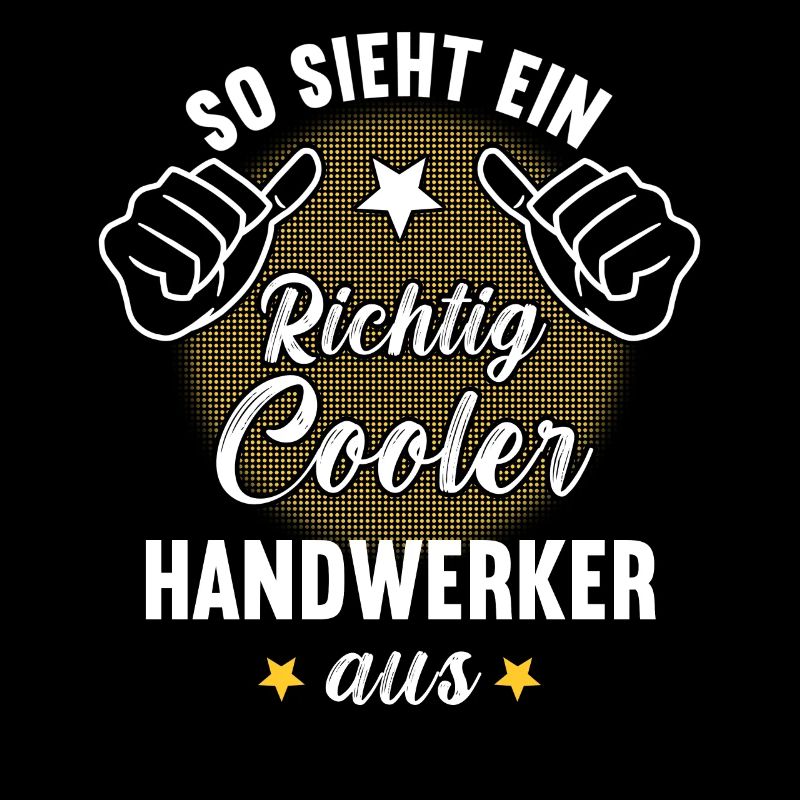So Sieht Ein Richtig Cooler Handwerker aus