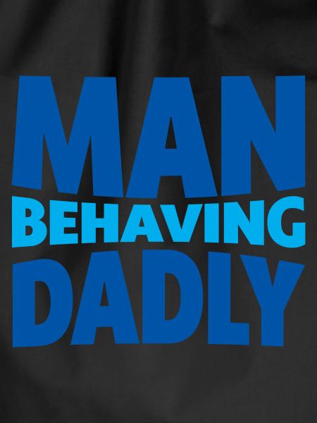 Man Behaving Dadly 4