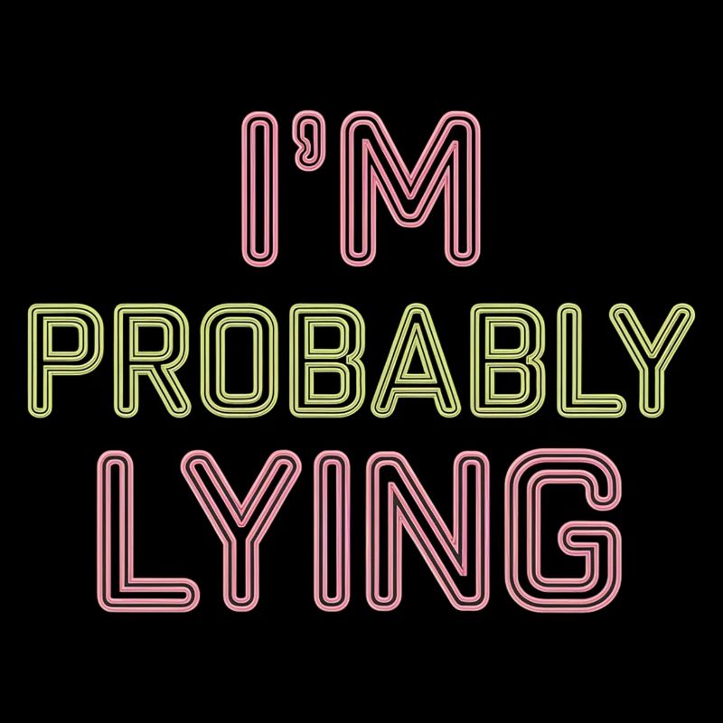 I'm Probably Lying 15