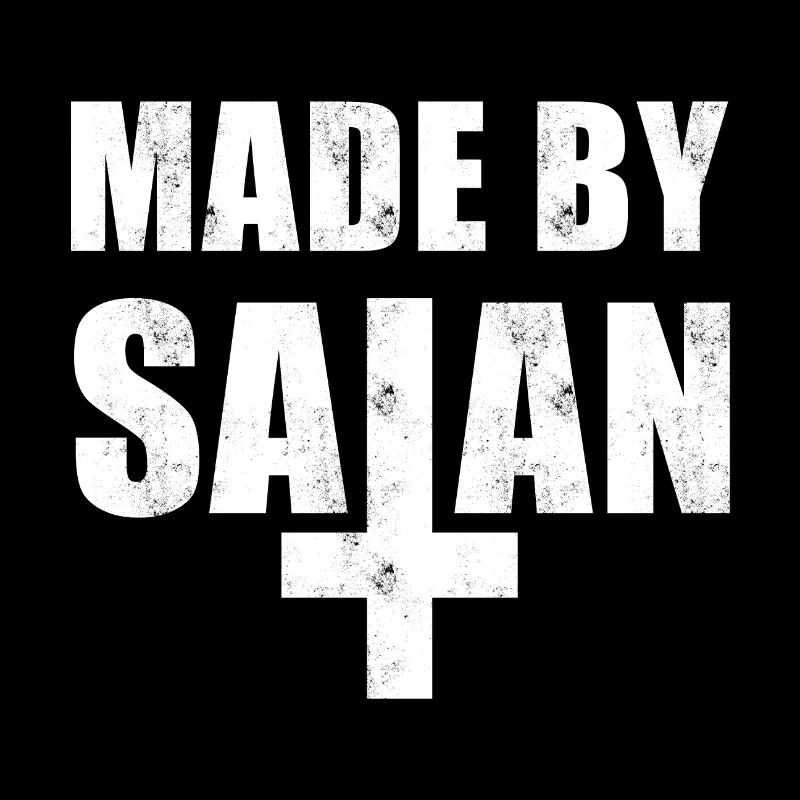Fabriqué par Satan