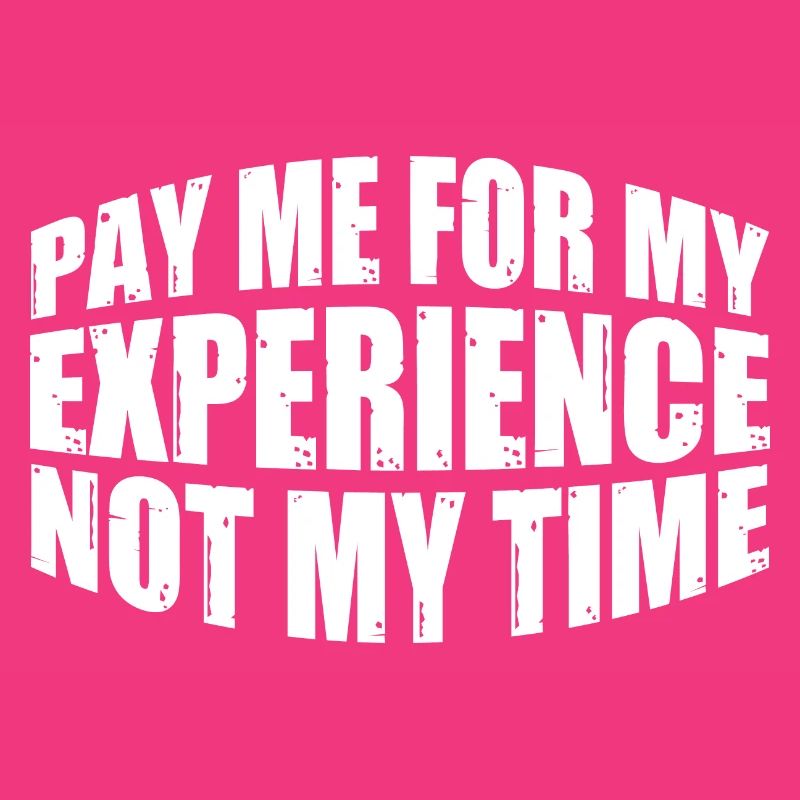 Payez-moi pour mon expérience, pas pour mon temps 4