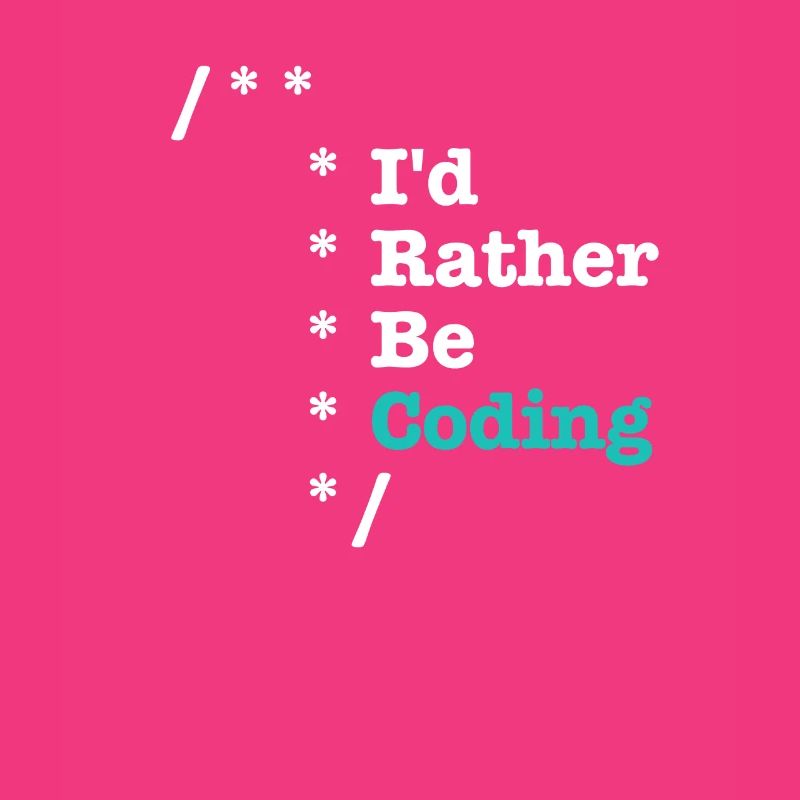 Id Rather Be Coding Comments - Informaticiens