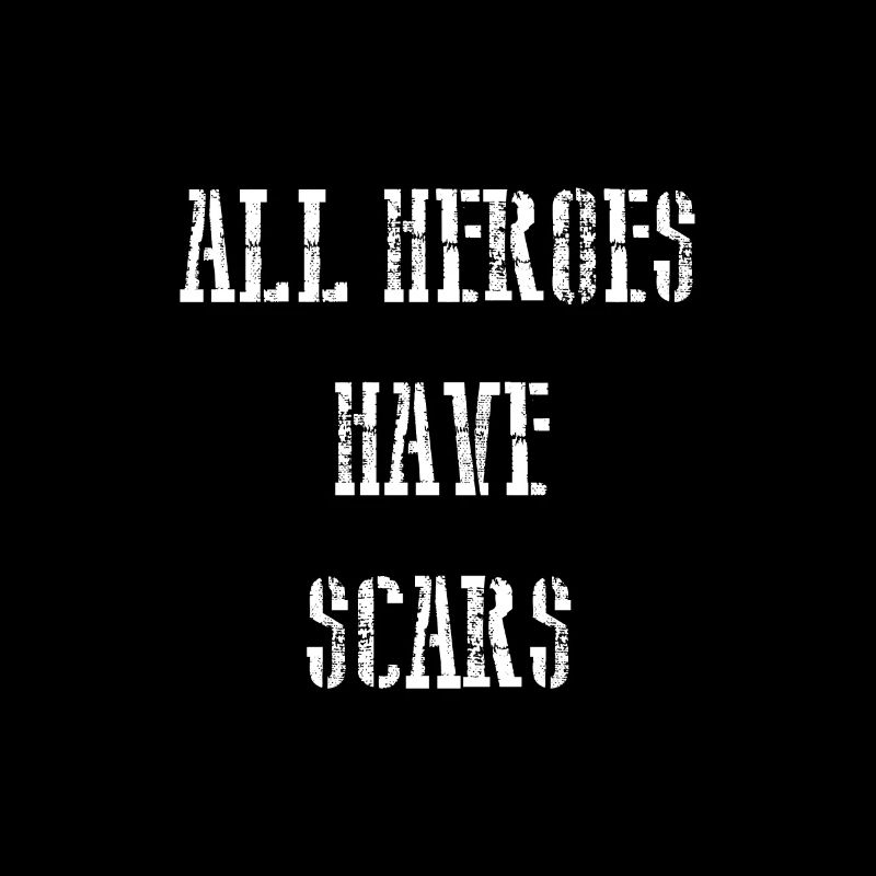 All Heroes Have Scars