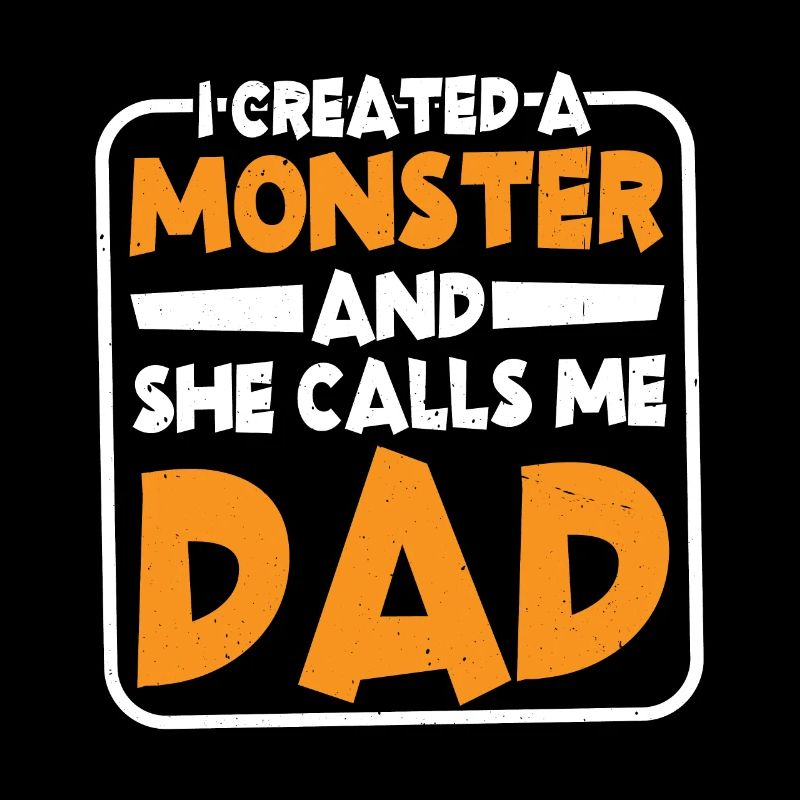 I Created A Monster And She Calls Me Dad 2