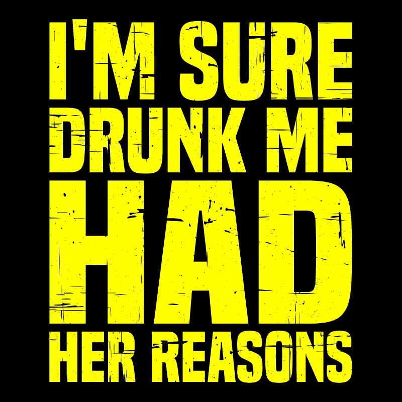 Je suis sûr que Drunk Me Had Her Reasons 7
