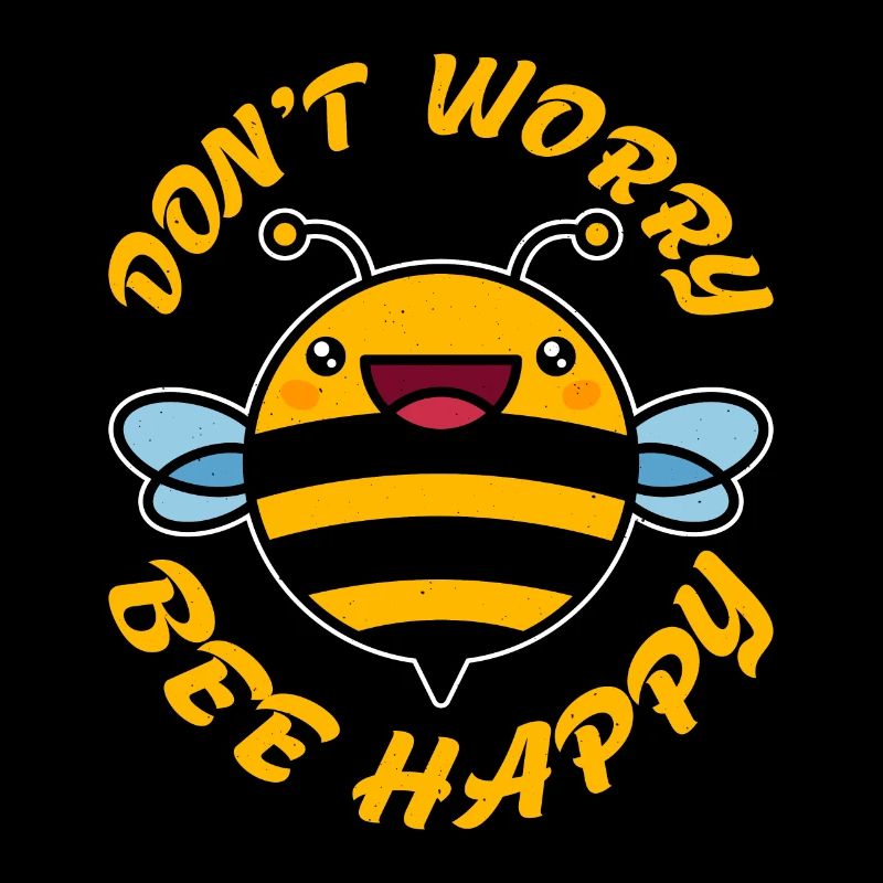 Don't Worry Bee Happy 32