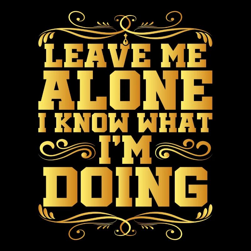 Leave Me Alone, I Know What I'm Doing 16