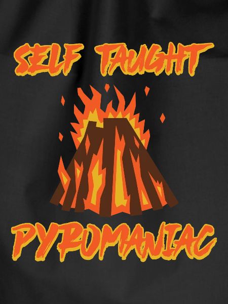 Self Taught Pyromaniac 9