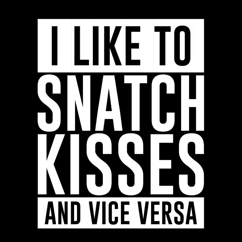 J’aime arracher des baisers et vice versa