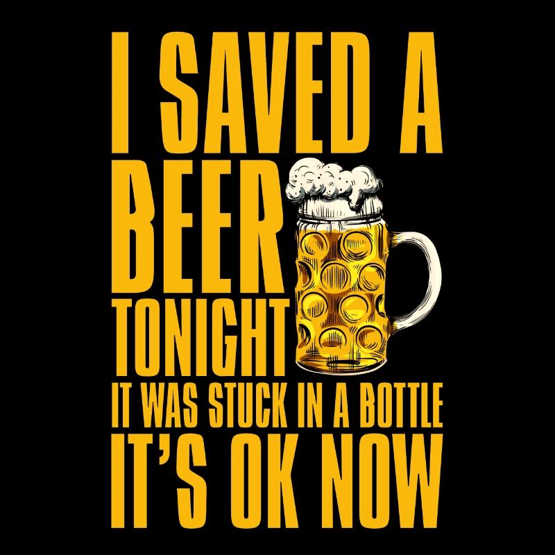 I saved a beer tonight, it was stuck in a bottle 4