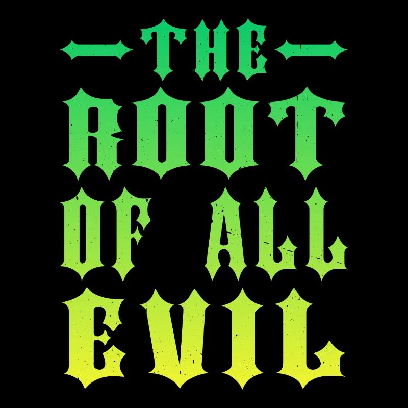 The Root Of All Evil 4
