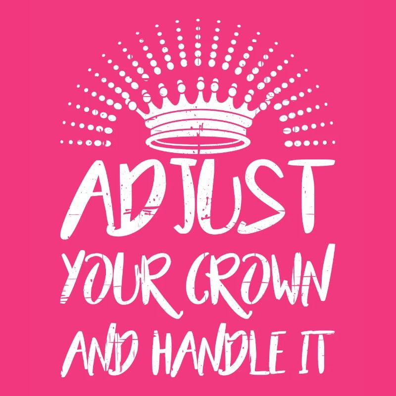 Adjust Your Crown And Handle It 6