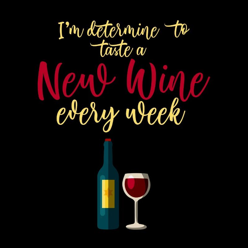 Je suis déterminé à goûter un nouveau vin chaque semaine 2
