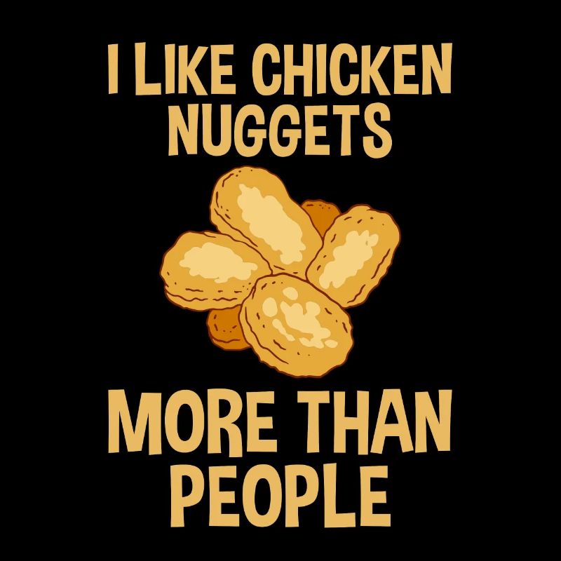 I Like Chicken Nuggets More Than People 2