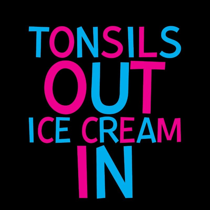 Tonsils Out Ice Cream In