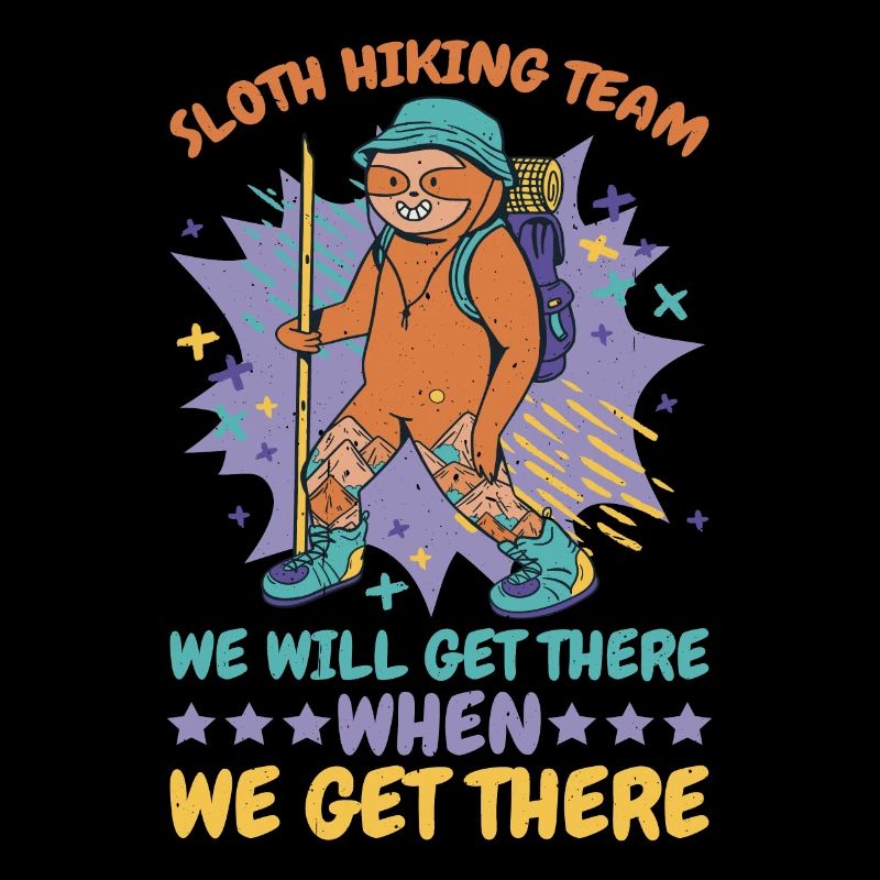 Sloth Hiking Team, Get There When We Get There 2