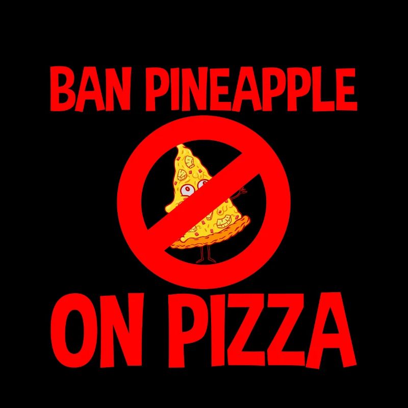 Ban Pineapple On Pizza 2