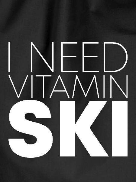 I Need Vitamin Ski