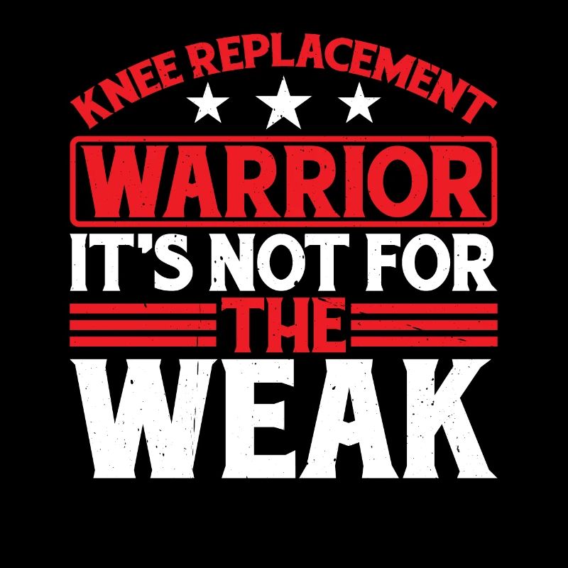 Knee Replacement Warrior, It's Not For The Weak 6