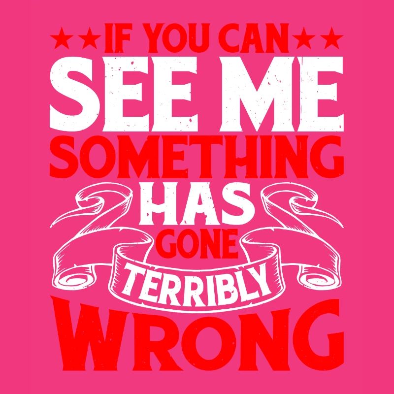 If you can see me, something has gone wrong 9
