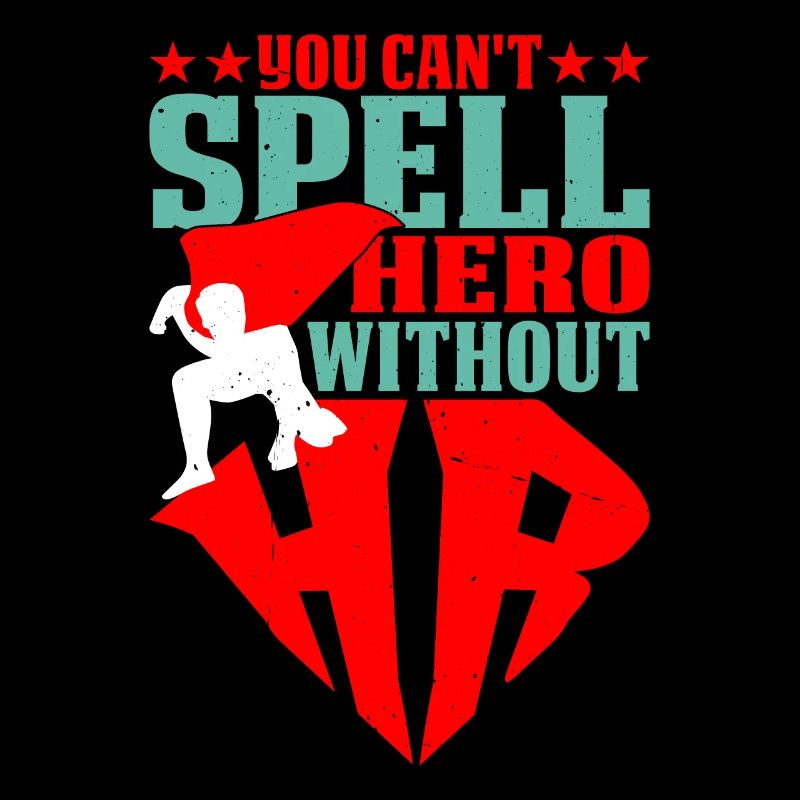 You Can't Spell Hero Without Hr 5