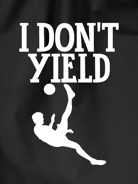 I Don't Yield 4