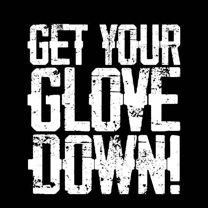 Get Your Glove Down 3