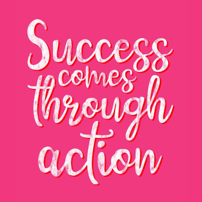 Success Comes Through Action 3