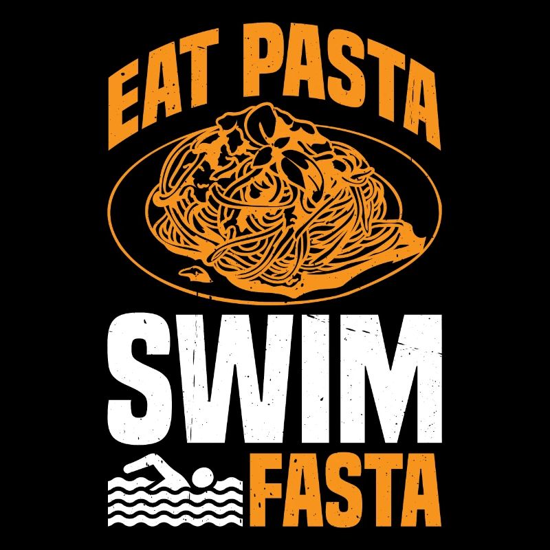 Eat Pasta Swim Fasta 27