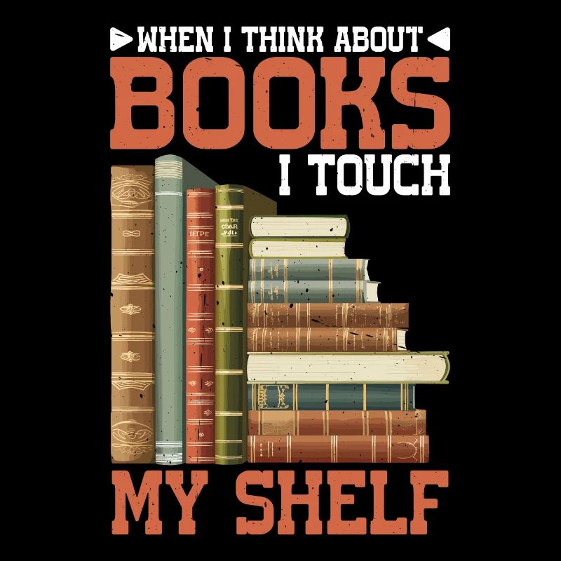 When I Think About Books, I Touch My Shelf 5