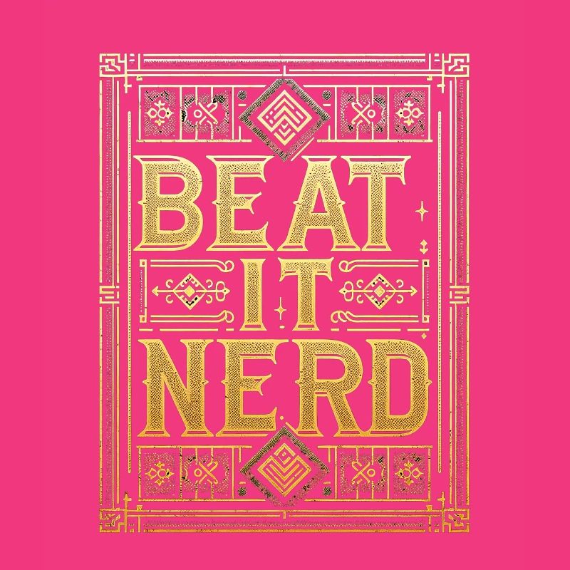Beat it Nerd 13