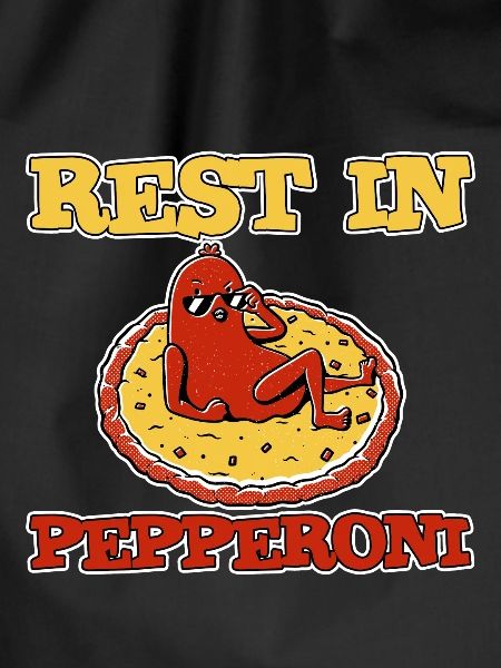 Rest In Pepperoni 2