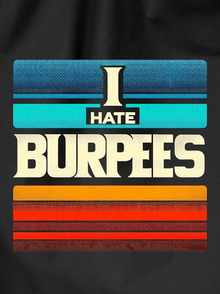 I Hate Burpees 5