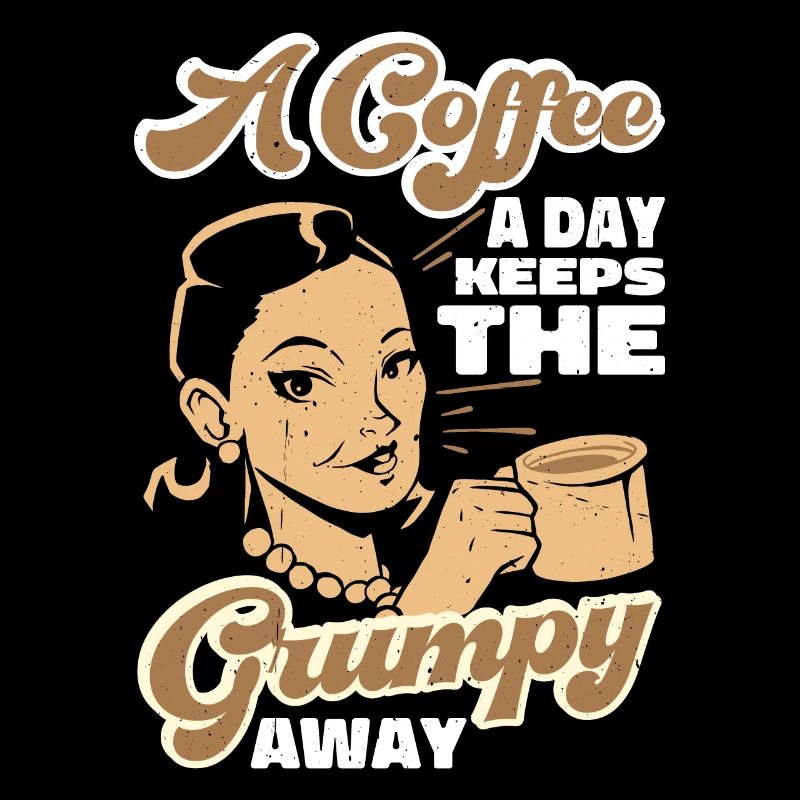 A Coffee A Day Keeps The Grumpy Away